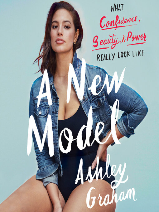 Title details for A New Model by Ashley Graham - Wait list